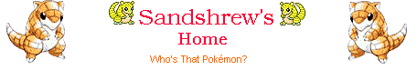 Sandshrew's Pokmon Home - Who's that Pokmon?